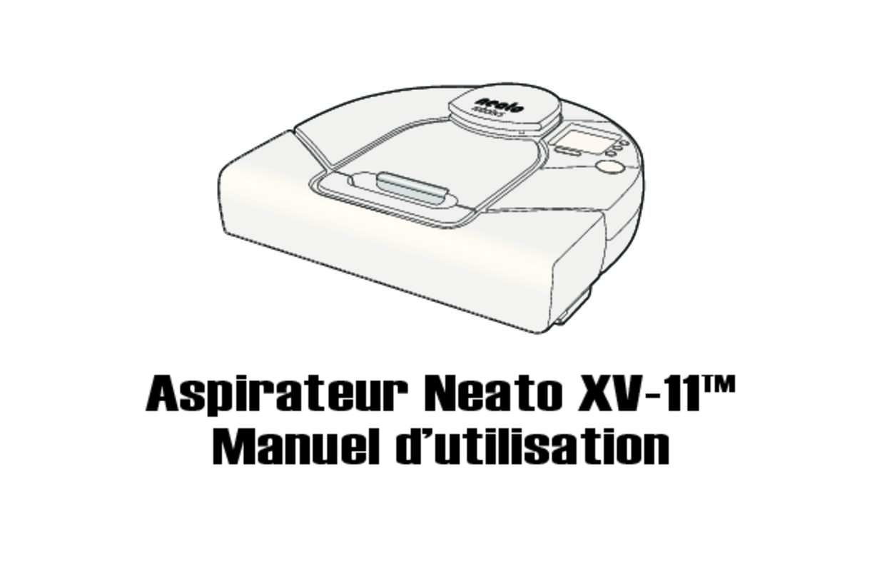 Guide utilisation NEATO XV-11  de la marque NEATO