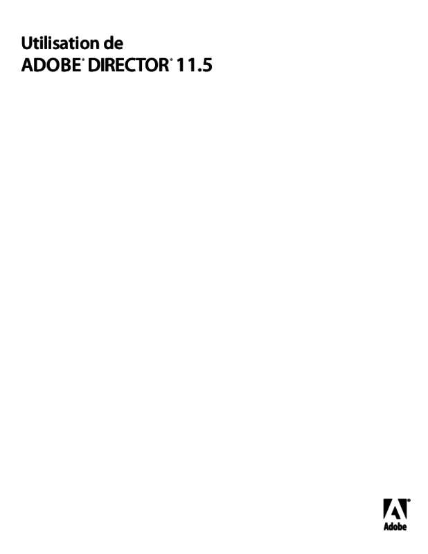 Guide utilisation ADOBE DIRECTOR 11.5  de la marque ADOBE