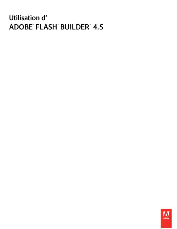 Guide utilisation ADOBE FLASH BUILDER 4.5  de la marque ADOBE