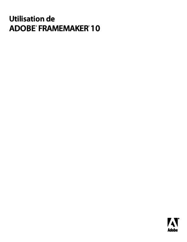 Guide utilisation ADOBE FRAMEMAKER 10  de la marque ADOBE