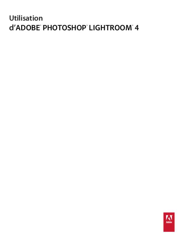Guide utilisation ADOBE LIGHTROOM 4  de la marque ADOBE