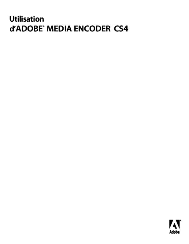 Guide utilisation ADOBE MEDIA ENCODER CS4  de la marque ADOBE