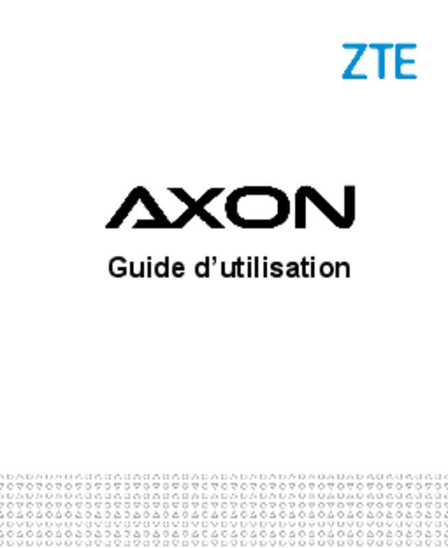 Guide utilisation ZTE AXON 7  de la marque ZTE