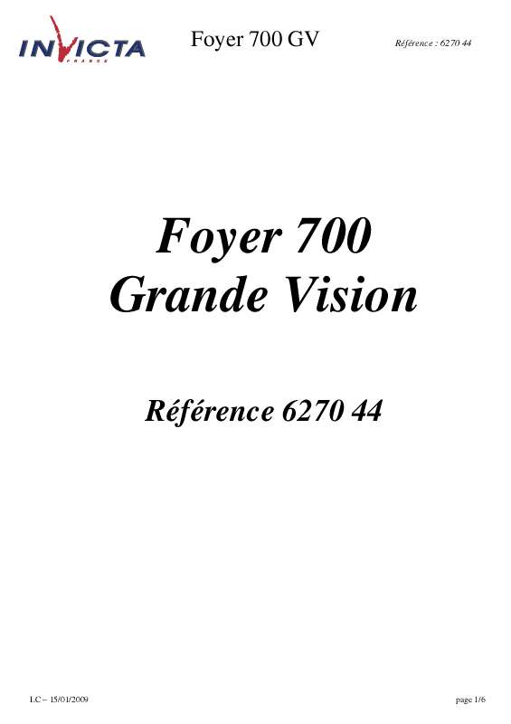 Guide utilisation INVICTA FOYER 700 GRANDE VISION  de la marque INVICTA