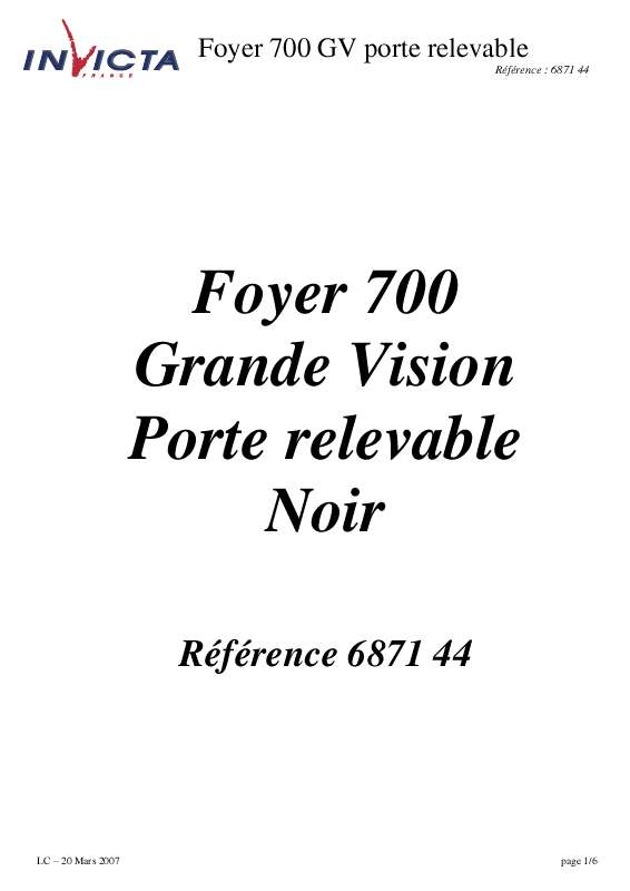 Guide utilisation INVICTA FOYER 700 GRANDE VISION RELEVABLE PAR RESSORT  de la marque INVICTA