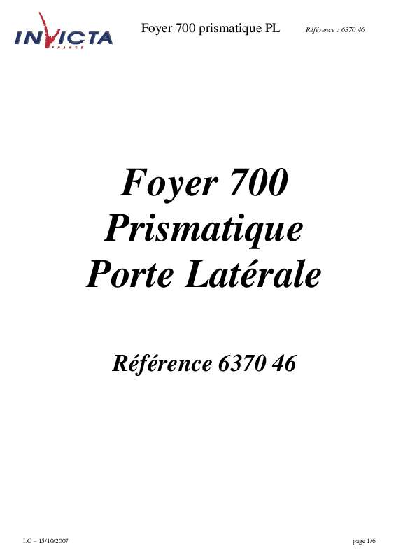 Guide utilisation INVICTA FOYER 700 PRISMATIQUE PORTE LATERALE  de la marque INVICTA