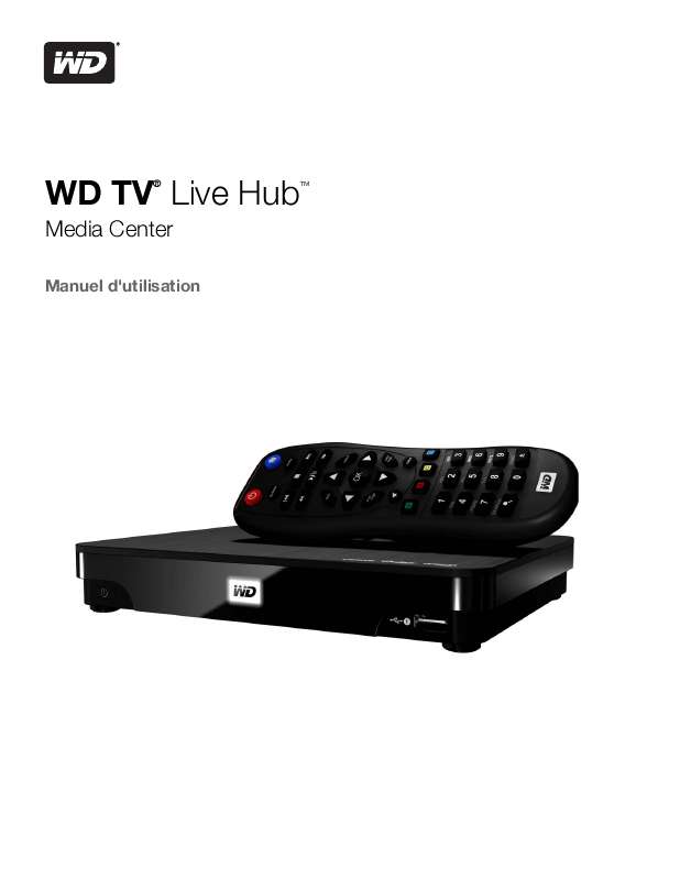 Guide utilisation WESTERN DIGITAL WD TV LIVE HUB MEDIA CENTER  de la marque WESTERN DIGITAL