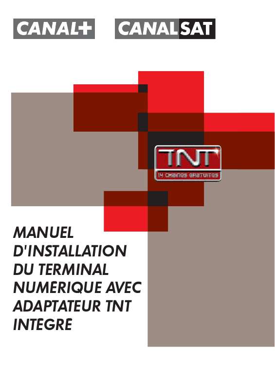 Guide utilisation CANALSAT MEDIASAT + A ADAPTATEUR TNT INTEGRE  de la marque CANALSAT
