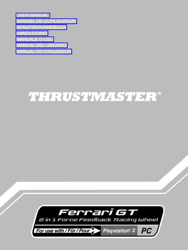 Guide utilisation THRUSTMASTER GT 2-IN-1 FORCE FEEDBACK  de la marque THRUSTMASTER