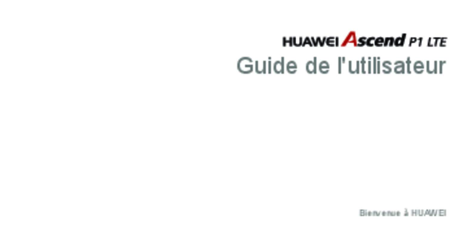 Guide utilisation HUAWEI ASCEND P1  de la marque HUAWEI