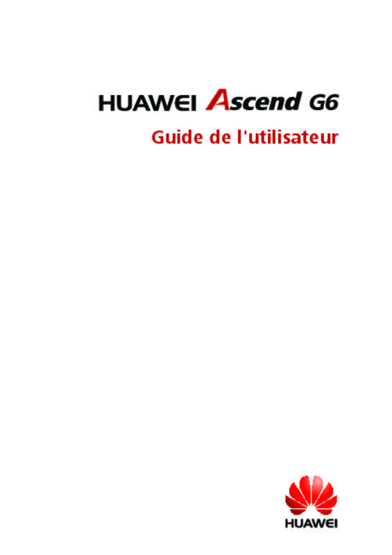Guide utilisation HUAWEI ASCEND G6  de la marque HUAWEI