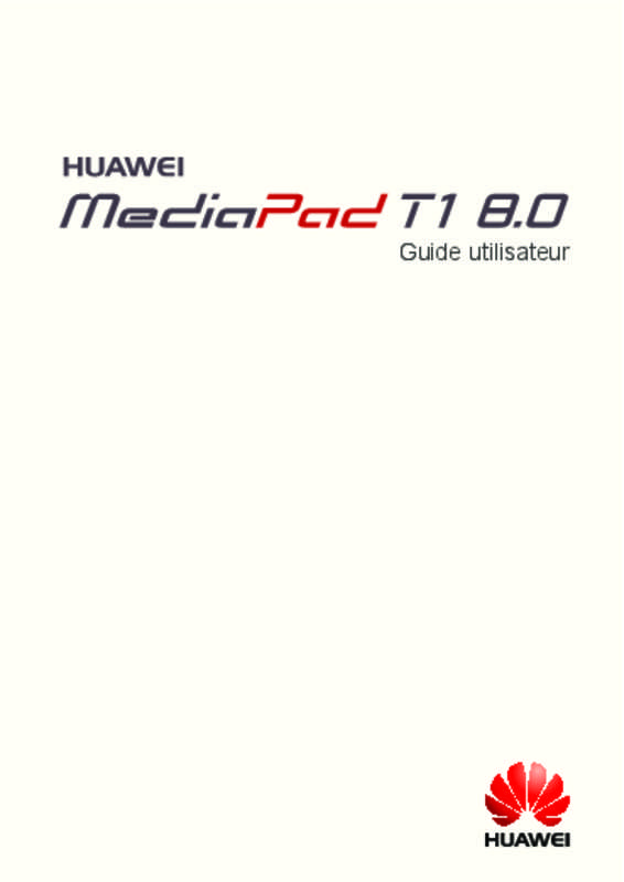 Guide utilisation HUAWEI MEDIAPAD T1  de la marque HUAWEI