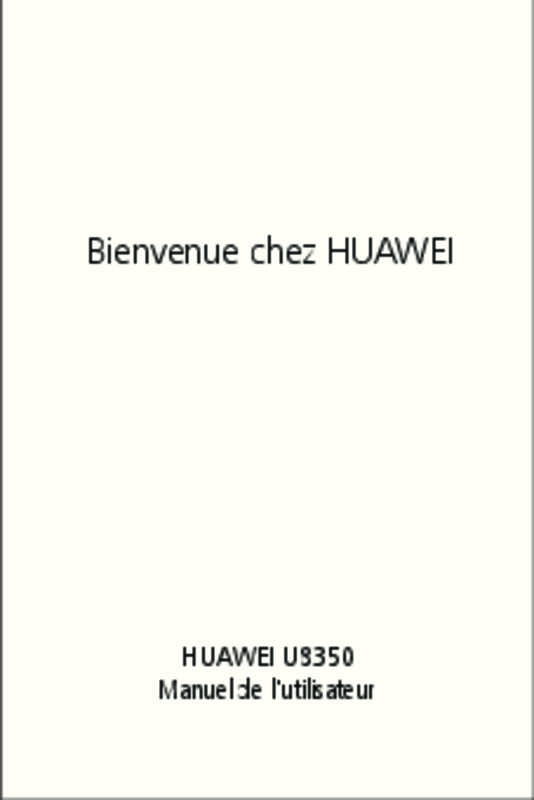 Guide utilisation HUAWEI U8350  de la marque HUAWEI