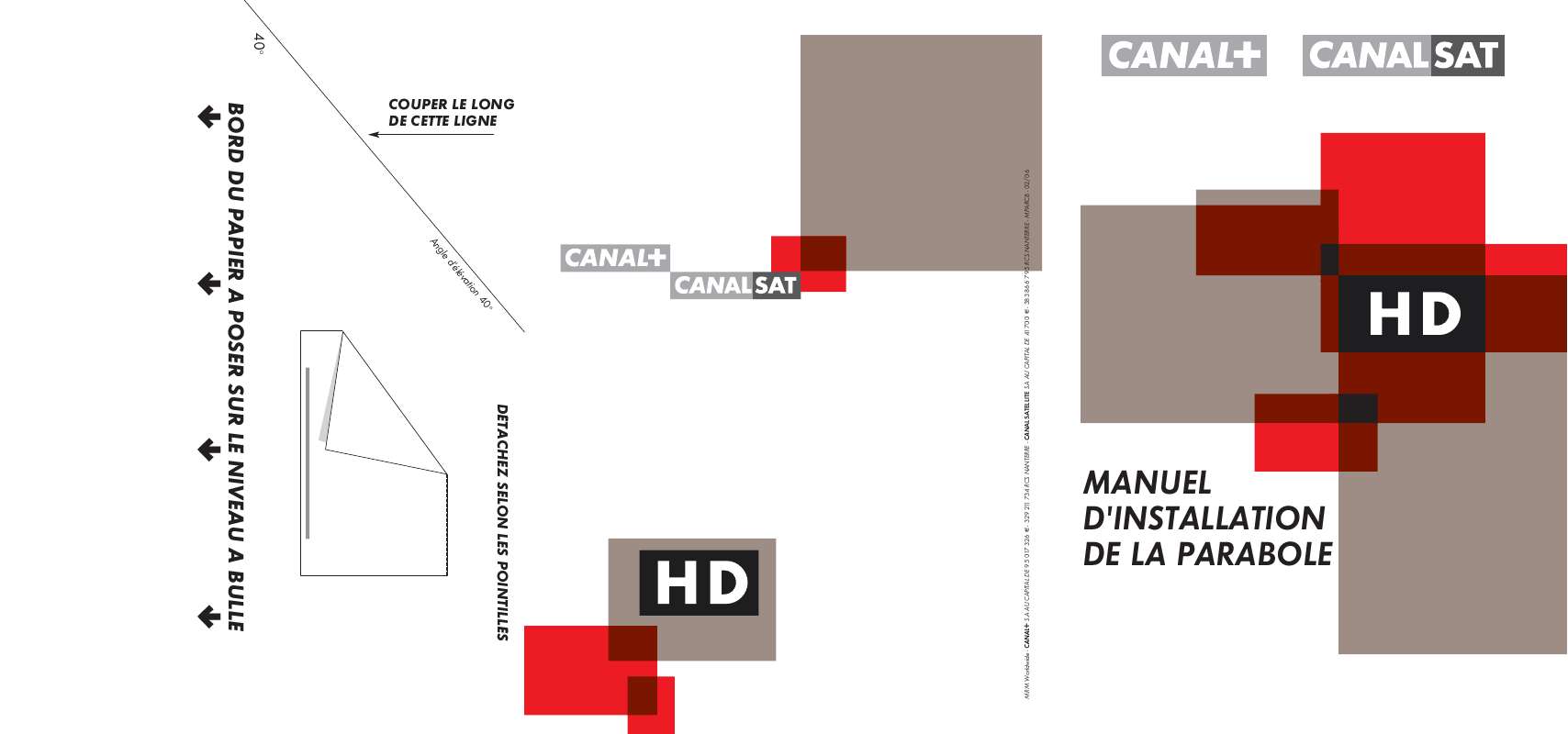 Guide utilisation  CANAL PLUS MANUEL D INSTALLATION DE LA PARABOLE  de la marque CANAL PLUS