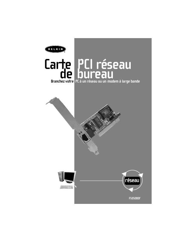 Guide utilisation  BELKIN CARTE PCI RÉSEAU DE BUREAU #F5D5000ED  de la marque BELKIN