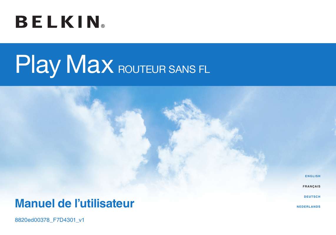 Guide utilisation  BELKIN PLAY MAX ROUTEUR SANS FIL #F7D4301ED  de la marque BELKIN