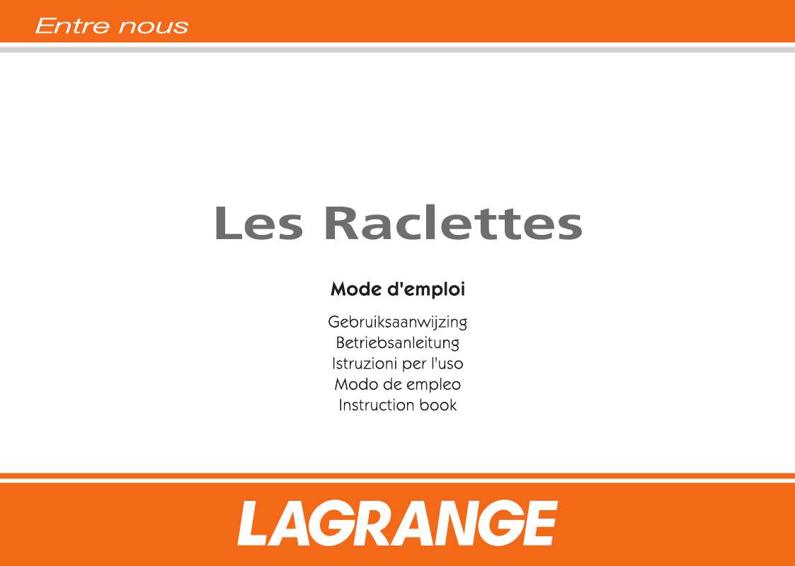 Guide utilisation  LAGRANGE RACLETTE 8 GRILL-CREPES  de la marque LAGRANGE
