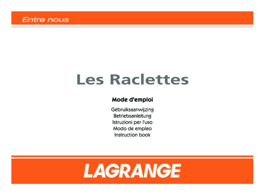 Guide utilisation  LAGRANGE LES RACLETTES 8 - GRILL CREPE ET PIERRE  de la marque LAGRANGE