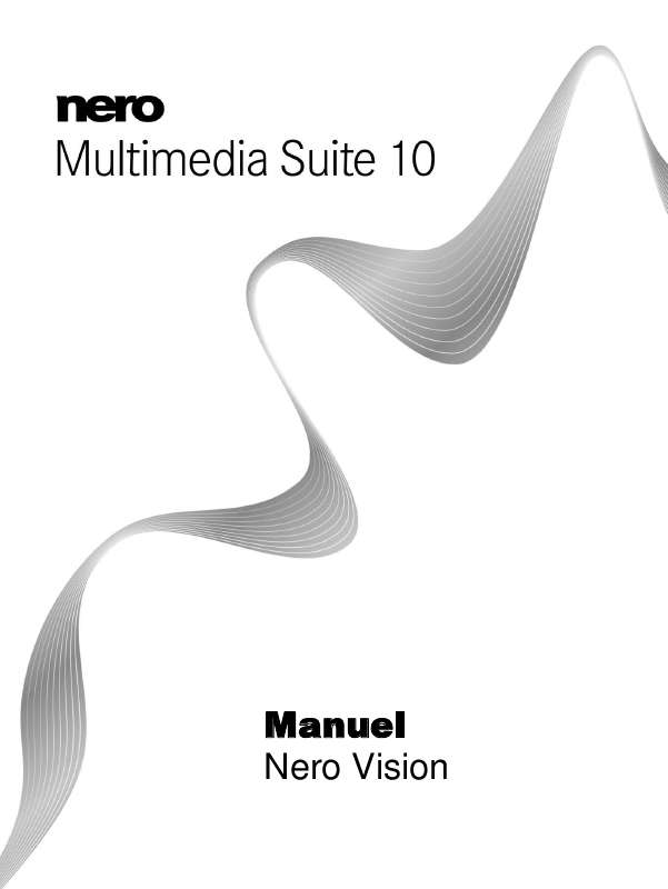 Guide utilisation NERO VISION MULTIMEDIA SUITE 10  de la marque NERO