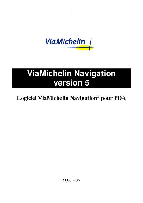 Guide utilisation  VIAMICHELIN NAVIGATION 2006 POUR PDA  de la marque VIAMICHELIN