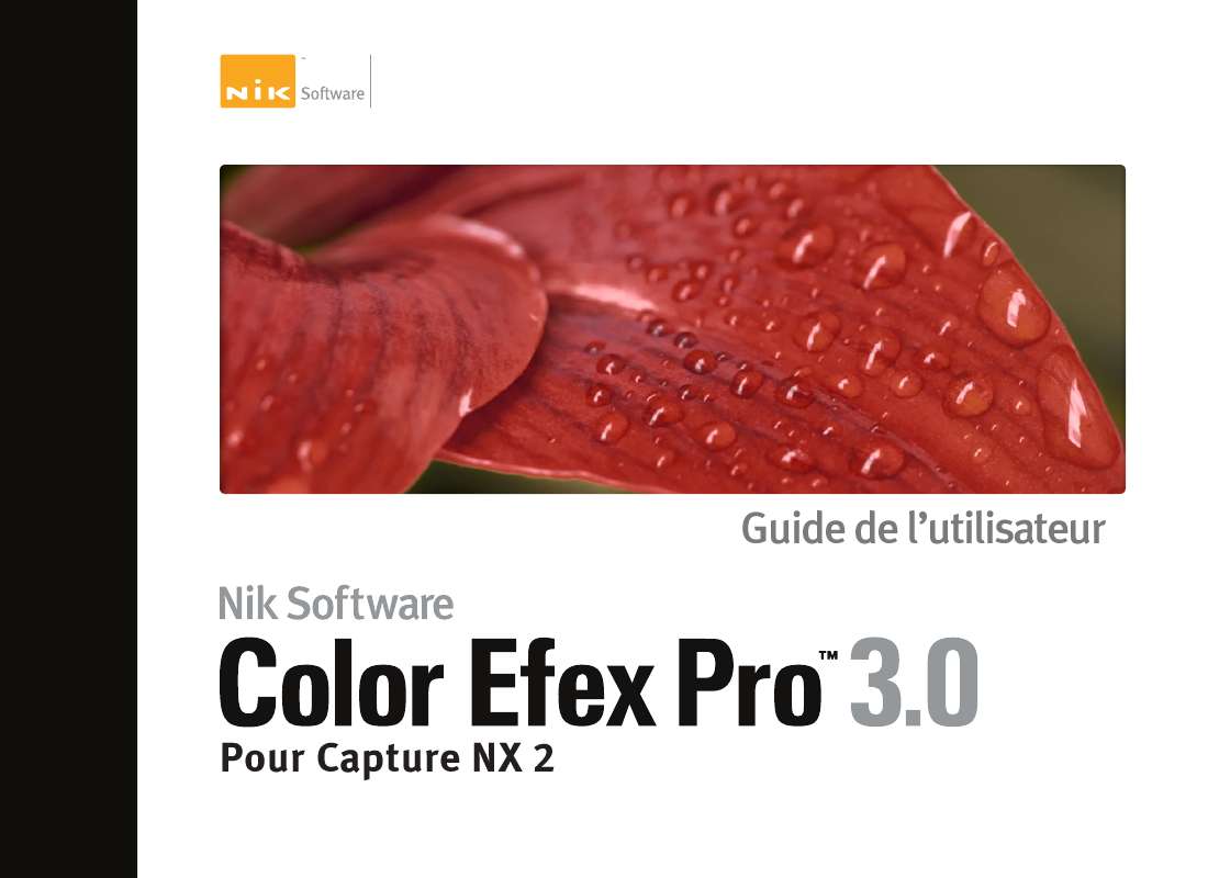 Guide utilisation  NIK SOFTWARE COLOR EFEX PRO 3.0  de la marque NIK SOFTWARE