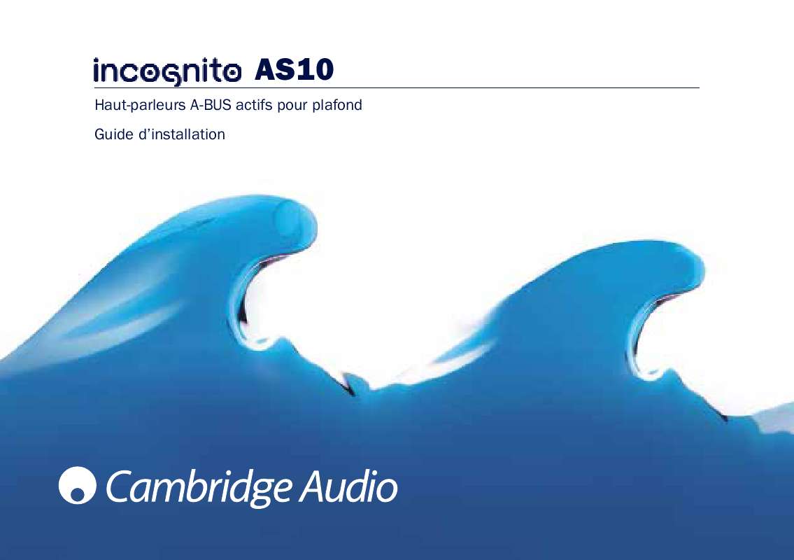 Guide utilisation CAMBRIDGE AUDIO INCOGNITO AS10  de la marque CAMBRIDGE AUDIO