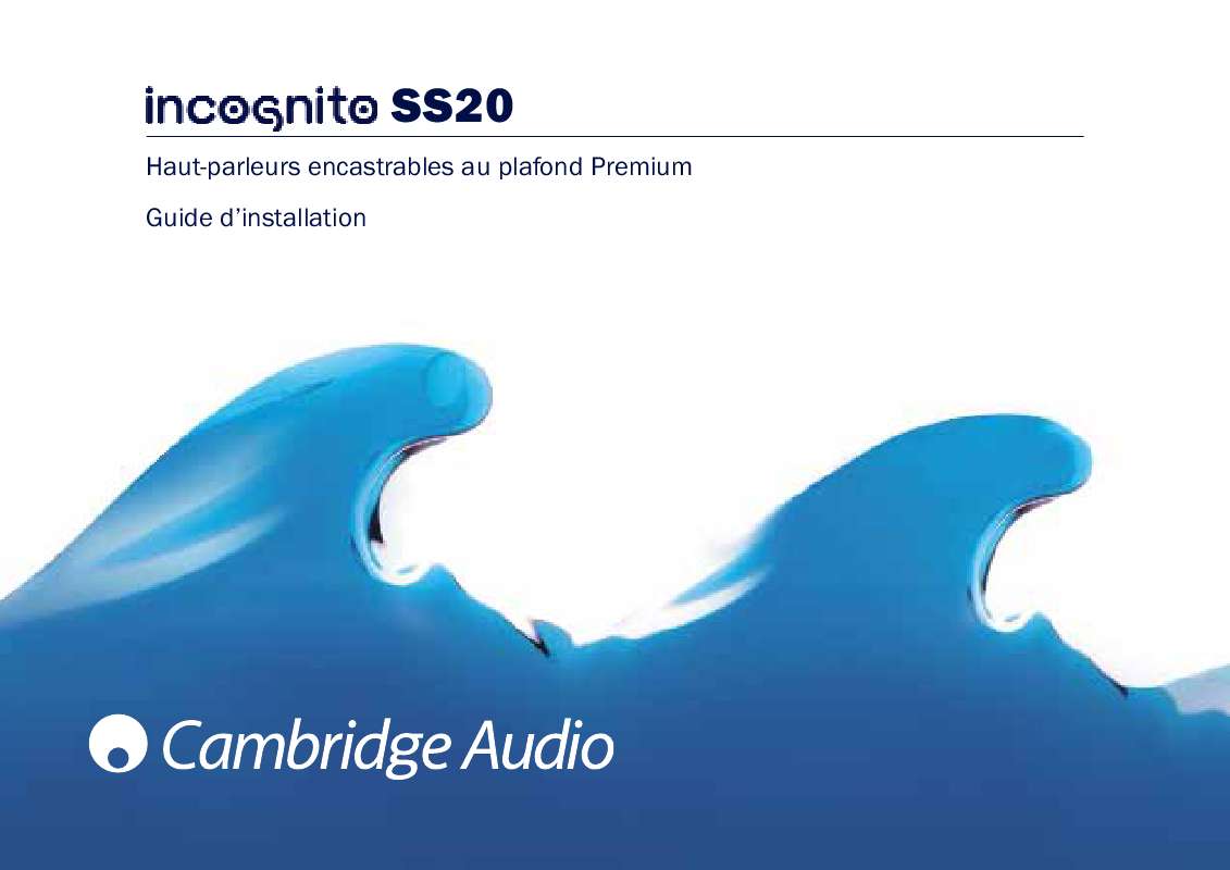 Guide utilisation CAMBRIDGE AUDIO INCOGNITO SS20  de la marque CAMBRIDGE AUDIO