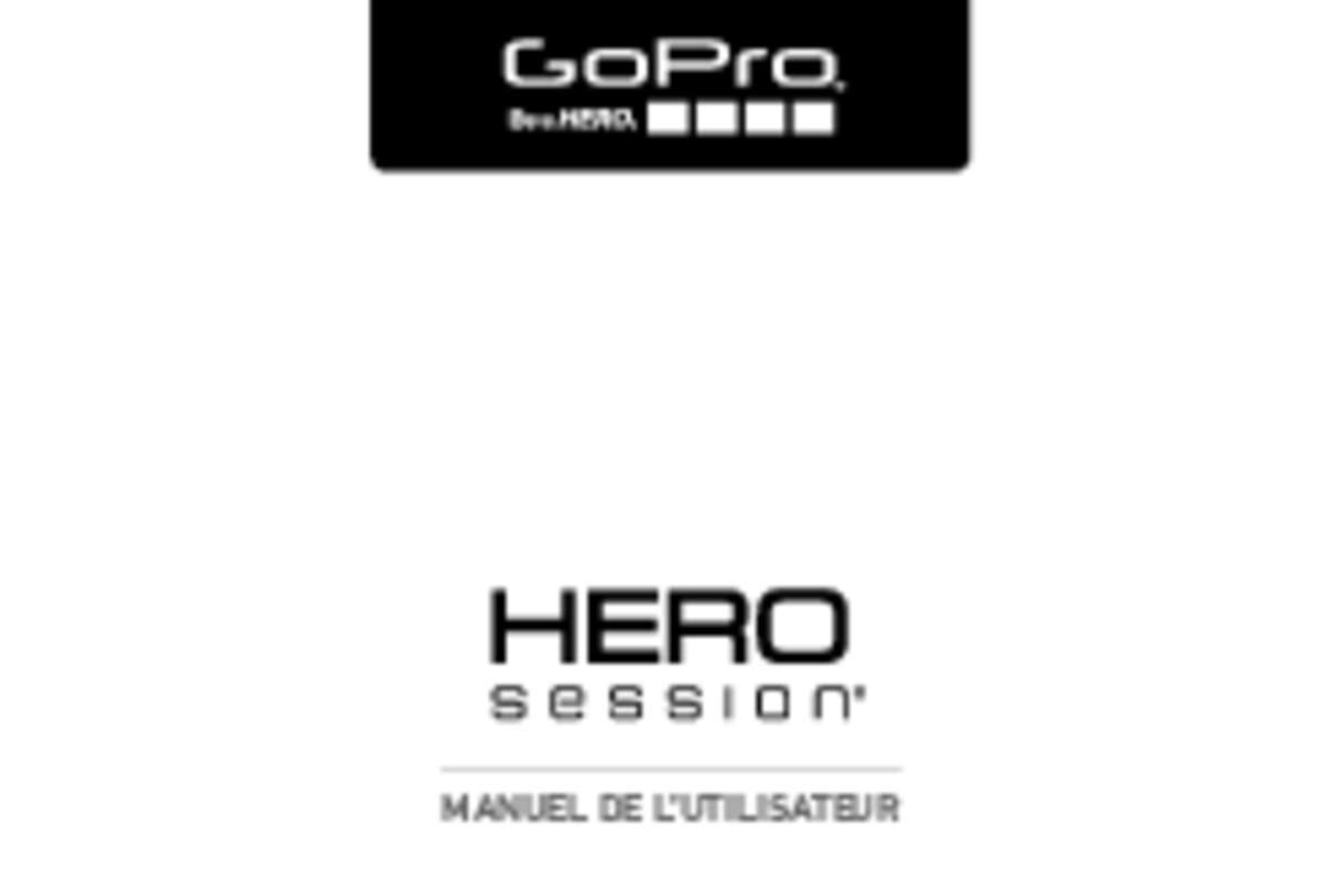 Guide utilisation GOPRO HERO SESSION  de la marque GOPRO
