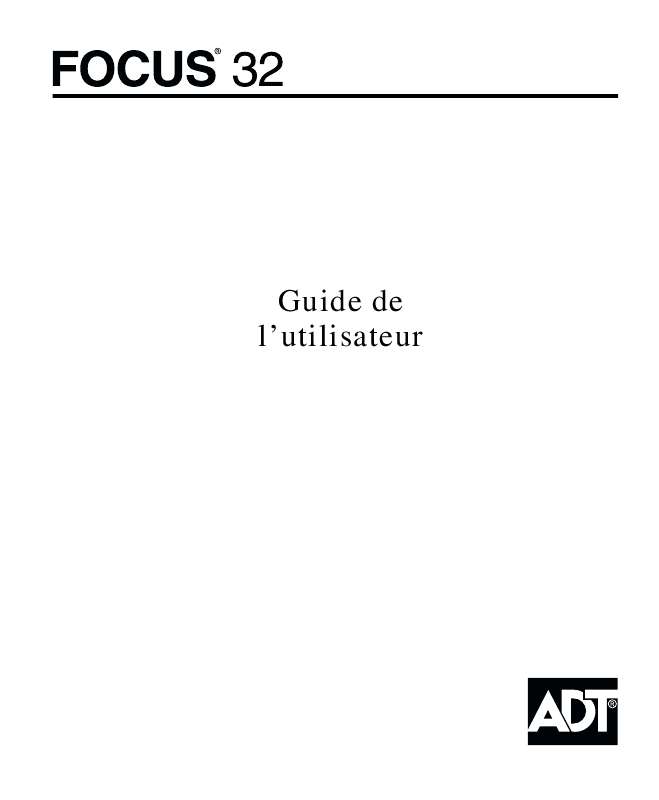 Guide utilisation  ADT FOCUS 32  de la marque ADT