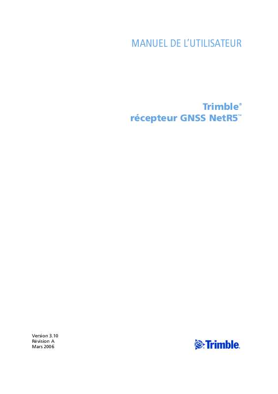 Guide utilisation TRIMBLE RECEPTEUR GNSS NETR5 3.10  de la marque TRIMBLE