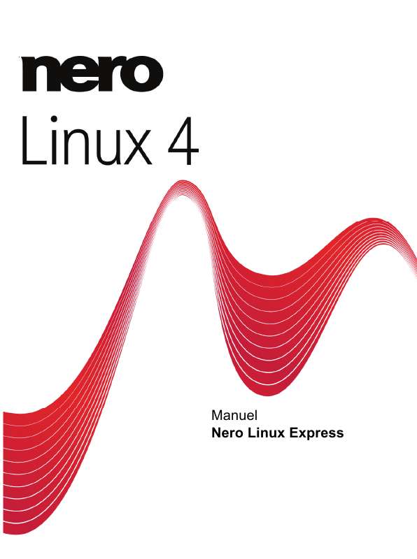 Guide utilisation NERO LINUX EXPRESS 4  de la marque NERO