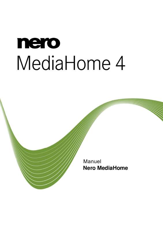 Guide utilisation NERO MEDIAHOME 4  de la marque NERO
