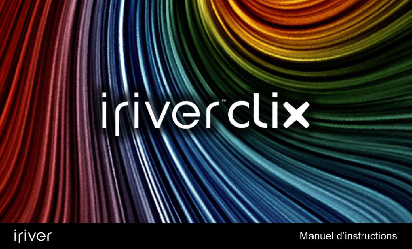 Guide utilisation IRIVER CLIX 2  de la marque IRIVER