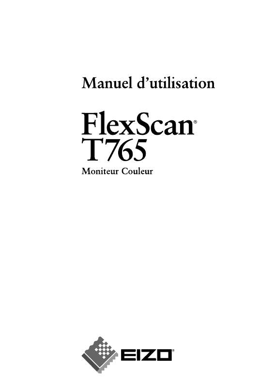 Guide utilisation EIZO FLEXSCAN T765  de la marque EIZO