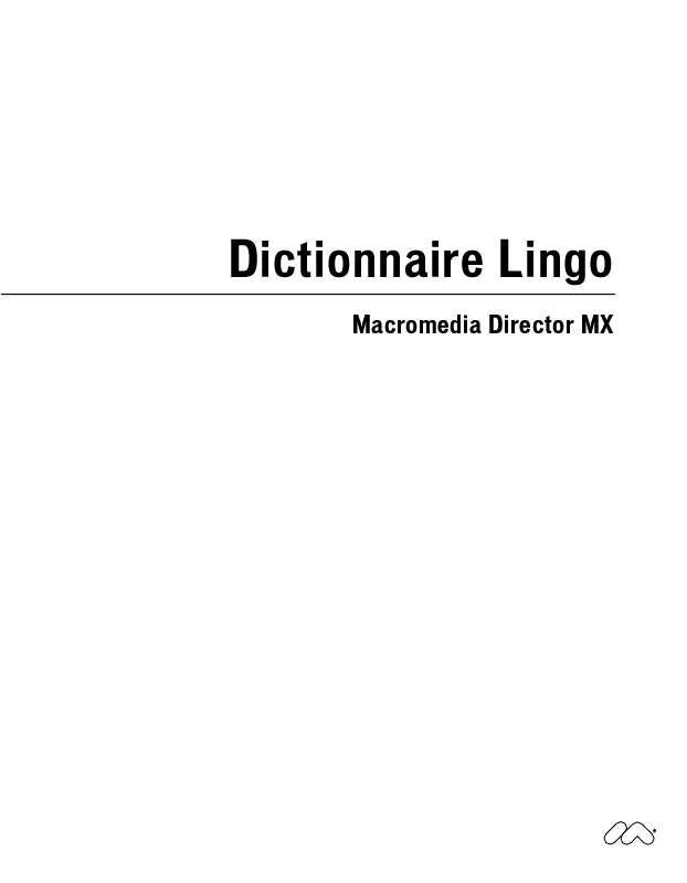 Guide utilisation  MACROMEDIA DIRECTOR MX-DICTIONNAIRE LINGO  de la marque MACROMEDIA