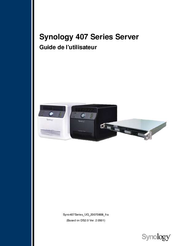 Guide utilisation  SYNOLOGY 407 SERVER  de la marque SYNOLOGY