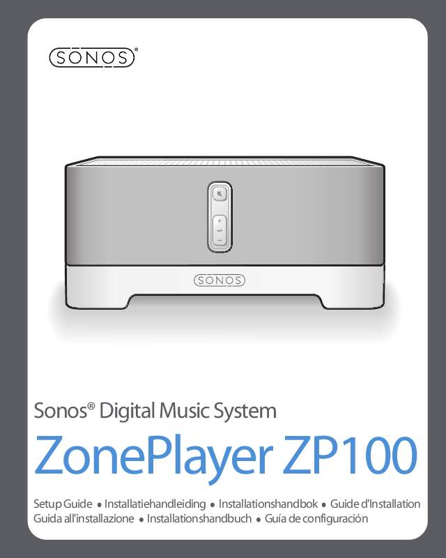 Guide utilisation SONOS ZP100  de la marque SONOS