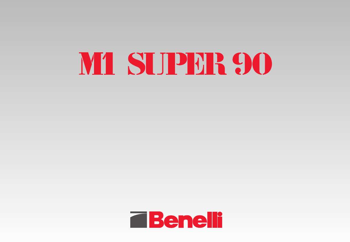 Guide utilisation  BENELLI M1 SUPER 90  de la marque BENELLI