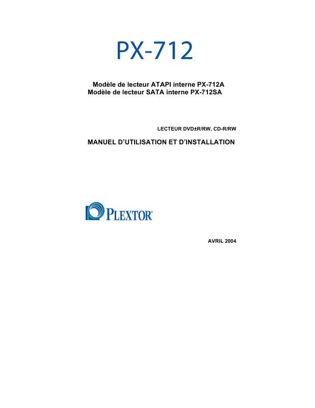 Guide utilisation PLEXTOR PX-712A  de la marque PLEXTOR