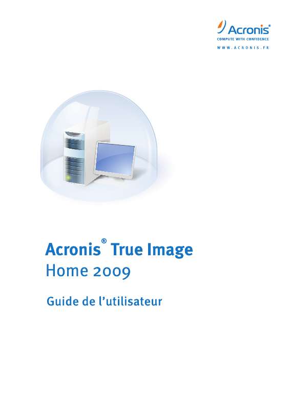 Guide utilisation  ACRONIS TRUE IMAGE HOME 2009  de la marque ACRONIS