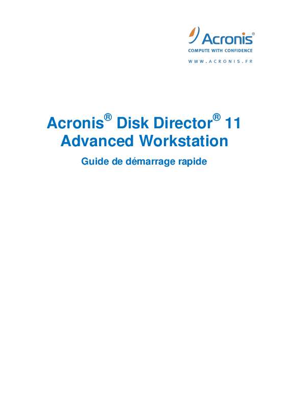 Guide utilisation  ACRONIS DISK DIRECTOR 11 ADVANCED WORKSTATION  de la marque ACRONIS