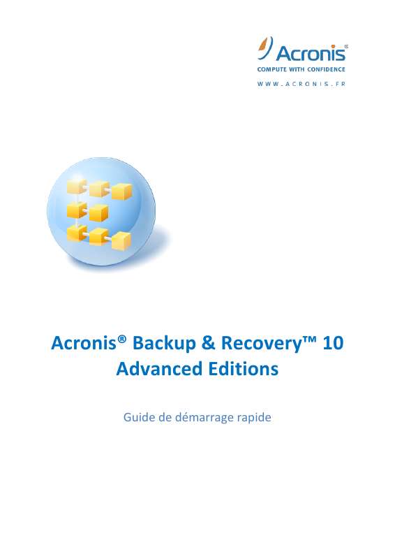 Guide utilisation  ACRONIS BACKUP AND RECOVERY 10  de la marque ACRONIS