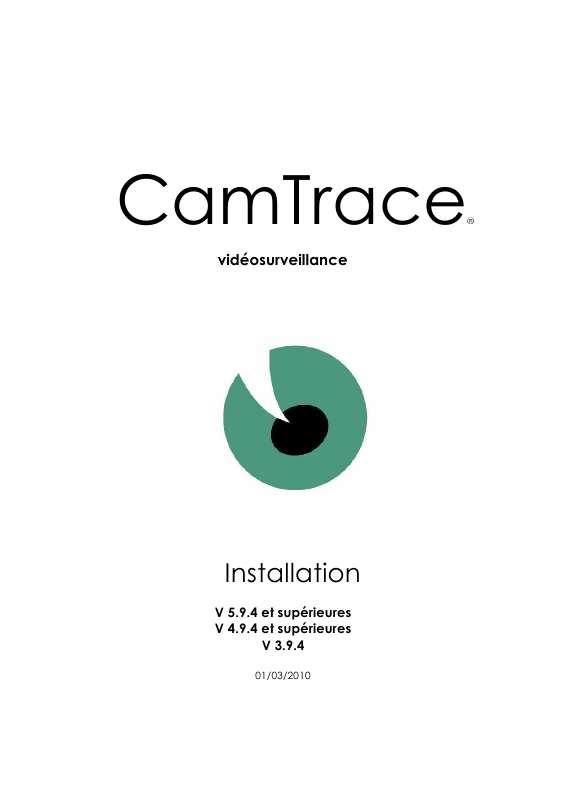 Guide utilisation  CAMTRACE CAMTRACE V3.9.4  de la marque CAMTRACE