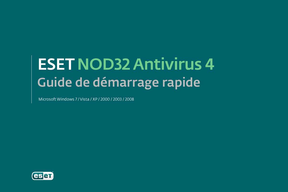 Guide utilisation  ESET NOD32 ANTIVIRUS 4  de la marque ESET