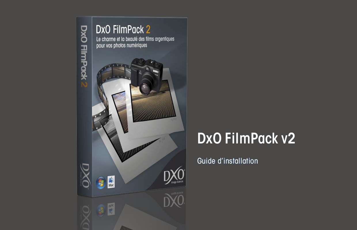Guide utilisation  DXO FILMPACK V2.0  de la marque DXO