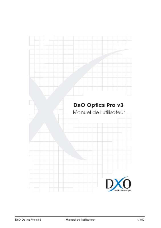 Guide utilisation  DXO OPTICS PRO V3.55  de la marque DXO