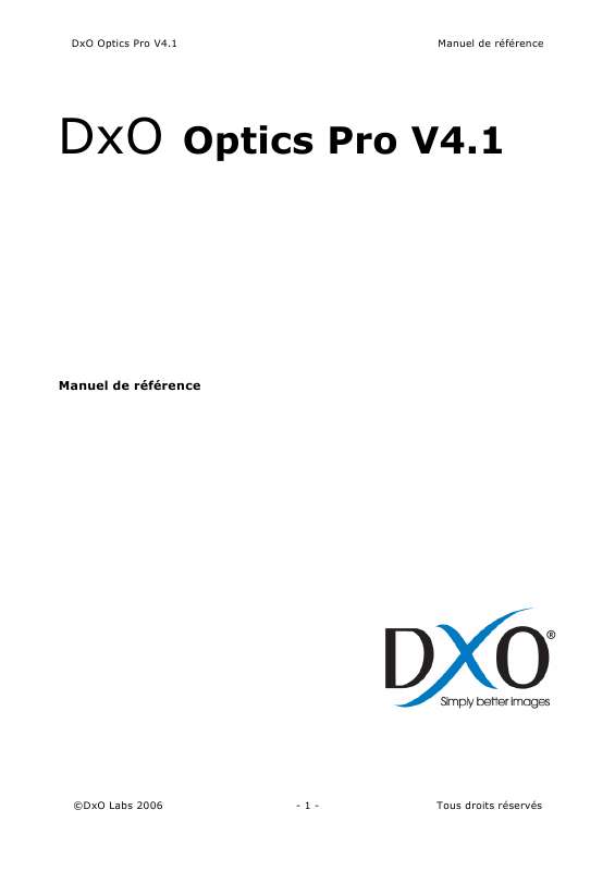 Guide utilisation  DXO OPTICS PRO V4.1  de la marque DXO