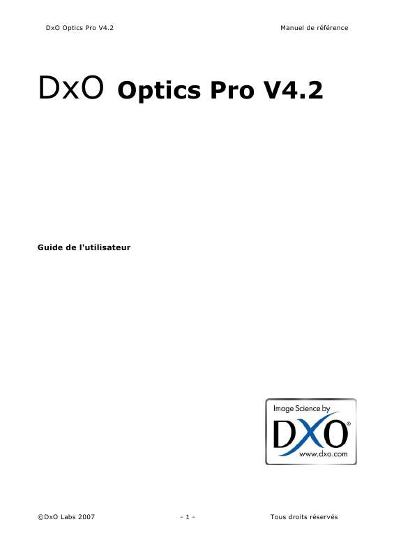 Guide utilisation  DXO OPTICS PRO V4.2  de la marque DXO