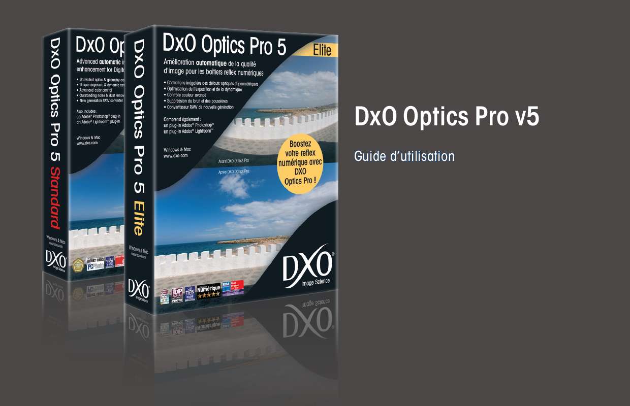 Guide utilisation  DXO OPTICS PRO V5  de la marque DXO