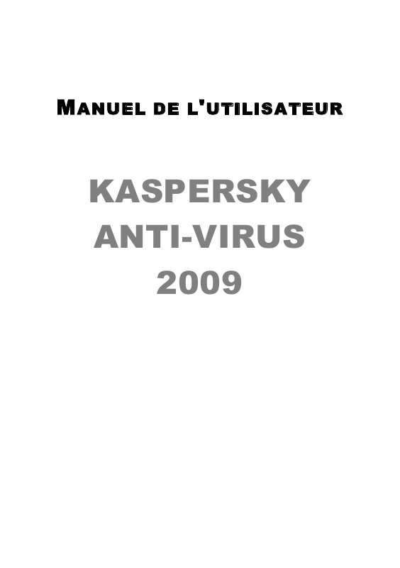Guide utilisation  KASPERSKY LAB ANTI-VIRUS 2009  de la marque KASPERSKY LAB